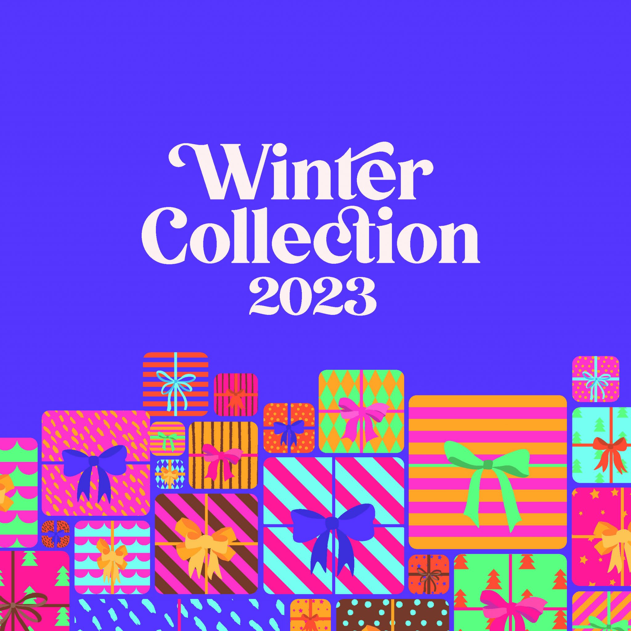 Text: Winter Collection 2023 with a pile of multi coloured gifts at the bottom of the image.
