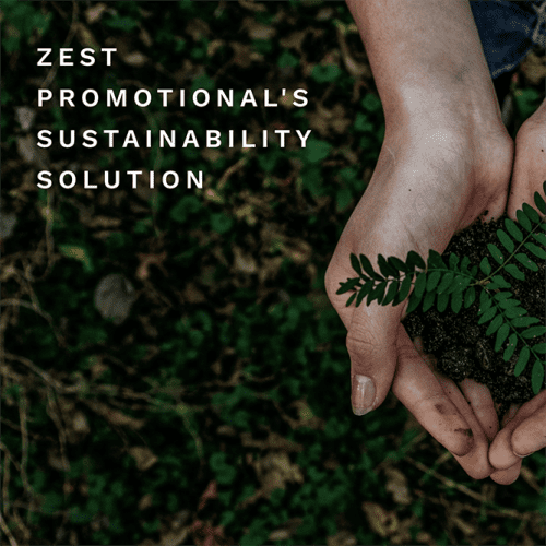 Zest Promotional's Sustainability Solution